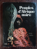 Anthony Atmore, Gillian Stacey - Peuples d&#039;Afrique noire