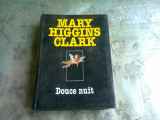 DOUCE NUIT - MARY HIGGINS CLARK (CARTE IN LIMBA FRANCEZA)