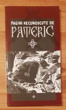 Pagini necunoscute de Pateric de Cristina Dogaru