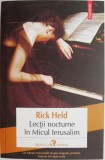 Lectii nocturne in Micul Ierusalim &ndash; Rick Held