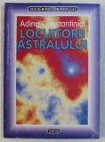 LOCUITORII ASTRALULUI de ADINA CONSTANTINIDI , 1999