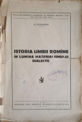 ISTORIA LIMBII ROMANE IN LUMINA MATERIALISMULUI DIALECTIC-G. IVANESCU foto