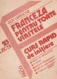 Franceza pentru toate varstele (curs rapid de initiere)