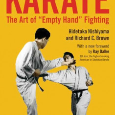 Karate: The Art of Empty Hand Fighting: The Groundbreaking Work on Karate