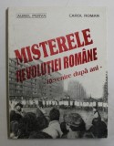 MISTERELE REVOLUTIEI ROMANE - REVENIRE DUPA ANI de AUREL PERVA si CAROL ROMAN , 1991