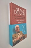 Neagu Djuvara Ce au fost boierii mari in Tara Romaneasca Saga Gradistenilor Carte + planse