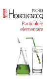 Particule Elementare Top 10+ Nr.60, Michel Houellebecq - Editura Polirom