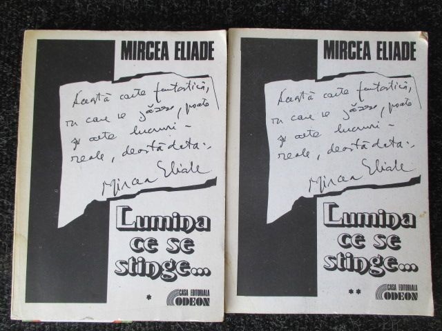 Lumina ce se stinge... vol. 1 si 2 Mircea Eliade