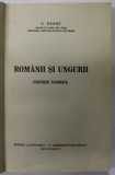 ROMANII SI UNGURII , PREMIZE ISTORICE de C. SASSU , 1940 , COPERTA REFACUTA , SUBLINIATA *