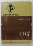 JUDETUL CLUJ de T. MORARIU si AL . SAVU , SERIA '' JUDETELE PATRIEI '' , 1970