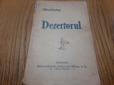 DEZERTORUL comedie tragica in 3 acte - Mihail Sorbul - 1927, 126 p., Alta editura