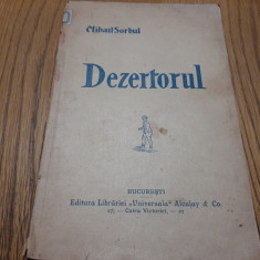 DEZERTORUL comedie tragica in 3 acte - Mihail Sorbul - 1927, 126 p.