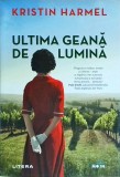 Kristin Harmel - Ultima geana de lumina