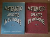 MATEMATICI APLICATE IN ECONOMIE (2 volume) &ndash; O. POPESCU s.a. (1993)