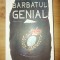 Tot ceea ce trebuie sa stie barbatul genial- Oliver Kuhn