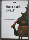 Aurelia Pomponiu - Mobilierul pictat (2007)