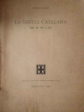 La Grecia Catalana Des De 1377 A 1379 - A.rubio I Lluch ,309537
