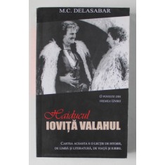 HAIDUCUL IOVITA VALAHUL de M.C DELASABAR , 2007