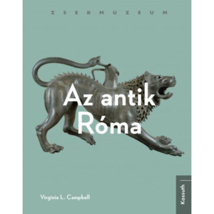 Az antik R&oacute;ma - Virginia L. Campbell