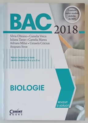 BIOLOGIE , NOTIUNI TEORETICE SI TESTE PENTRU CLASELE A IX -A si a X -A de SILVIA OLTEANU ....ANISOARA STROE , 2018 foto