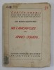 METAMORFOZE , POEM DRAMATIC ,/ ANNO DOMINI , PARABOLA INTR&#039; UN ACT de ION MARIN SADOVEANU , EDITIE INTERBELICA