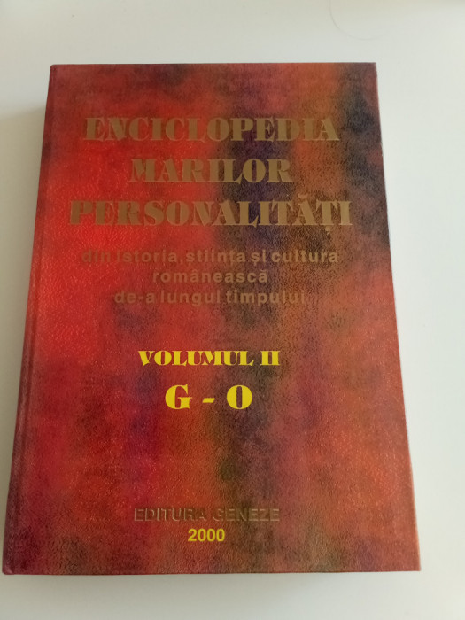 ENCICLOPEDIA MARILOR PERSONALITĂȚI-VOL.ll-G-O