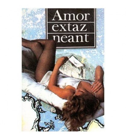 Leonardo Sciascia, W. Somerset Maugham, Jorje Amado - Amor, Extaz,