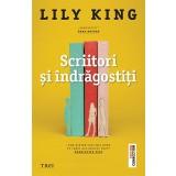 Scriitori și &icirc;ndrăgostiți - Lily King