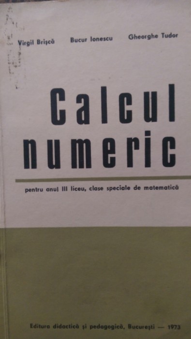 Calcul numeric pentru anul 3 speciala de matematica V.Brisca 1973