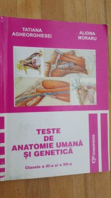 Teste de anatomie umana si genetica- Tatiana Agherghiesei, Aliona Moraru foto
