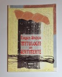 Mitologii și sentimente &ndash; Aut. Eugen Stețcu, Ed. Nemira, 1996