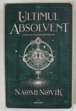 ULTIMUL ABSOLVENT , A DOUA LECTIE LA SCOALA SOLOMONARILOR de NAOMI NOVIK , 2023
