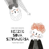 Bezzeg Soma sz&iacute;vsajg&aacute;sa - Cs&aacute;k-Nagy Kriszta