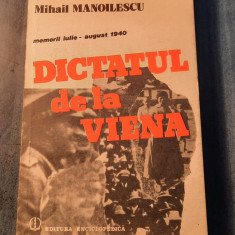Dictatul de la Viena memorii iulie august 1940 Mihail Manoilescu