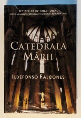 (noua, sigilata) 2008 CATEDRALA MARII Ildefonso Falcones RAO Ileana Scipione foto