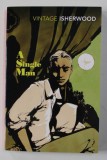 A SINGLE MAN by CHRISTOPHER ISHERWOOD , 2010