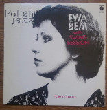 LP Ewa Bem With Swing Session &lrm;&ndash; Be A Man [Polish JAZZ vol 65]