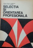 SELECTIA SI ORIENTAREA PROFESIONALA - N. MARGINEANU