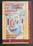 Mărturisirea de credință literară, vol. 1 - Scrisul ca religie la Rom&acirc;ni...