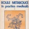 Bolile metabolice in practica medicala, Volumul I