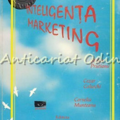 Inteligenta. Marketing - Stefan Prutianu, Cezar Caluschi, Corneliu Munteanu