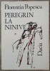 Peregrin la Ninive - Florentin Popescu, Dacia 1988, dedicatie si semnatura autor, Poezie romaneasca, editie originala
