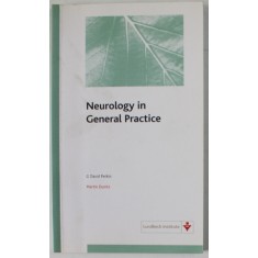NEUROLOGY IN GENERAL PRACTICE by G. DAVID PERKIN and MARTIN DUNITZ , 2002