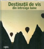 Cumpara ieftin Destinatii de vis din intreaga lume