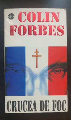 Crucea de foc - Colin Forbes foto