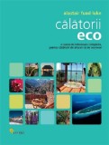 Calatorii eco - Alastair Fuad-Luke - Vellant