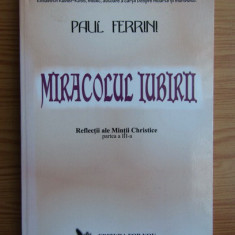Paul Ferrini - Miracolul iubirii, volumul 3. Reflectii ale mintii christice