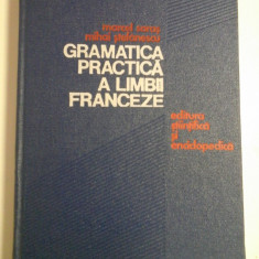 GRAMATICA PRACTICA A LIMBII FRANCEZE - MARCEL SARAS MIHAI STEFANESCU