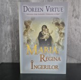 Cumpara ieftin Doreen Virtue - Maria Regina Ingerilor CARTE RARA