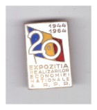 Insigna 1944-1964 Expozitia realizarilor economiei nationale a RPR, Romania de la 1950